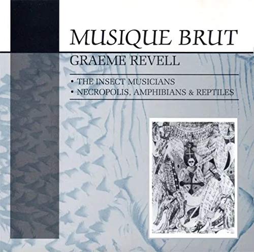 The Insect Musicians, Necropolis Amphinians & Reptiles the Music of Adolf Wolfli Pop