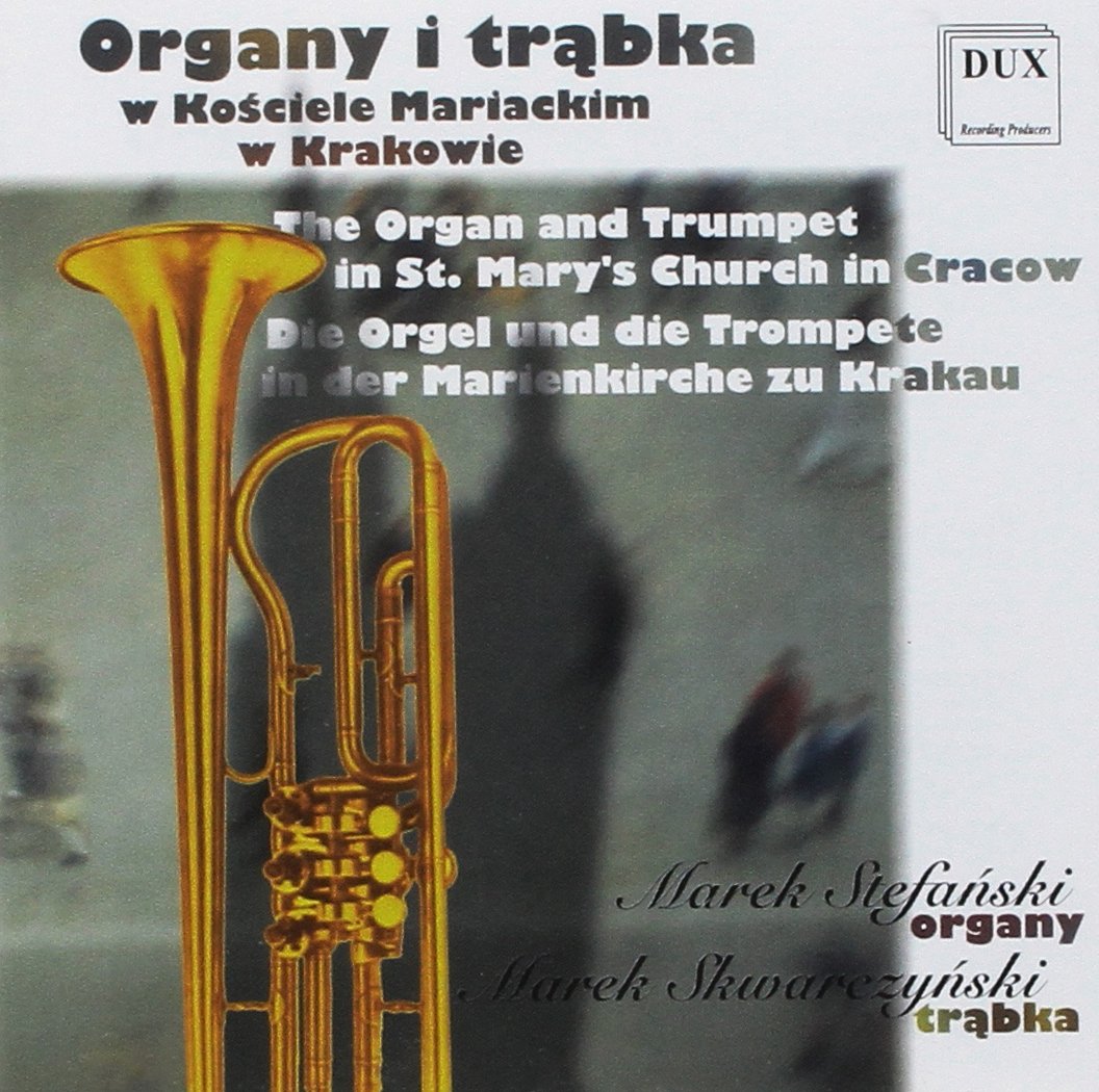 Skwarczynsk Stefanski - Organ - Organ & Trumpet In The St Mary's Ch Classical