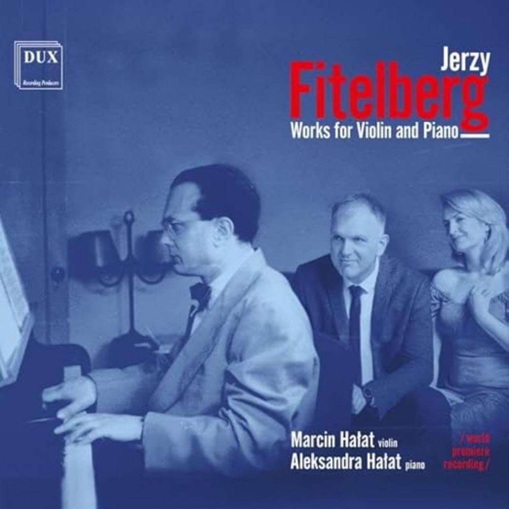 Jerzy Fitelberg: Werke für Violine und Klavier Classical