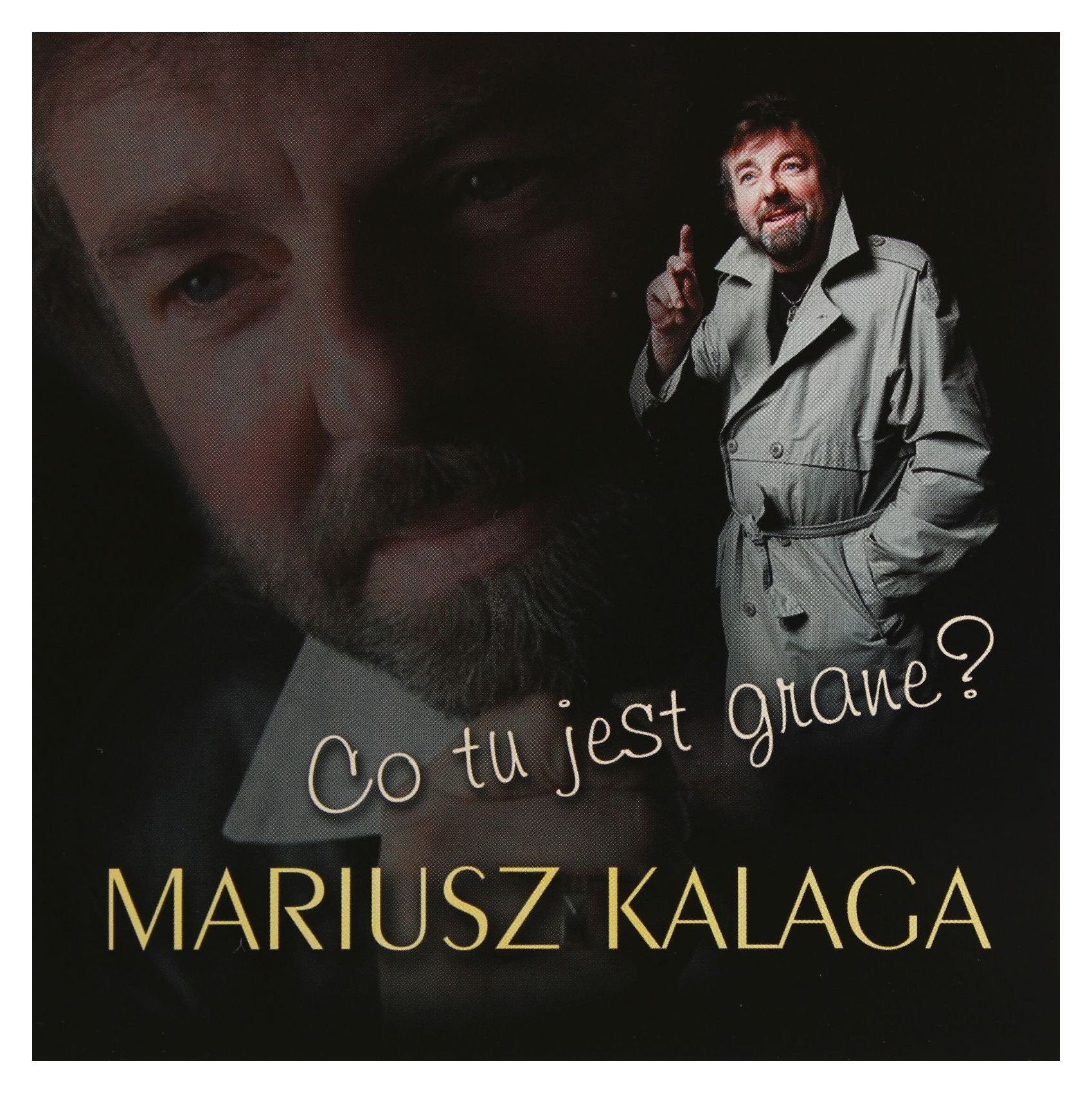 Mariusz Kalaga: Co tu jest grane? Music