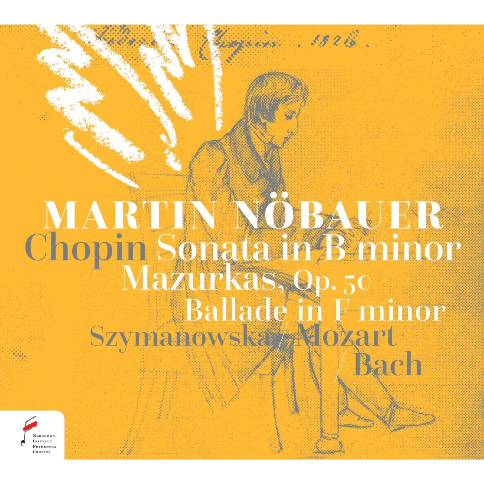 Martin Nöbauer spielt Chopin, Mozart, Bach & Szymanowska Classical