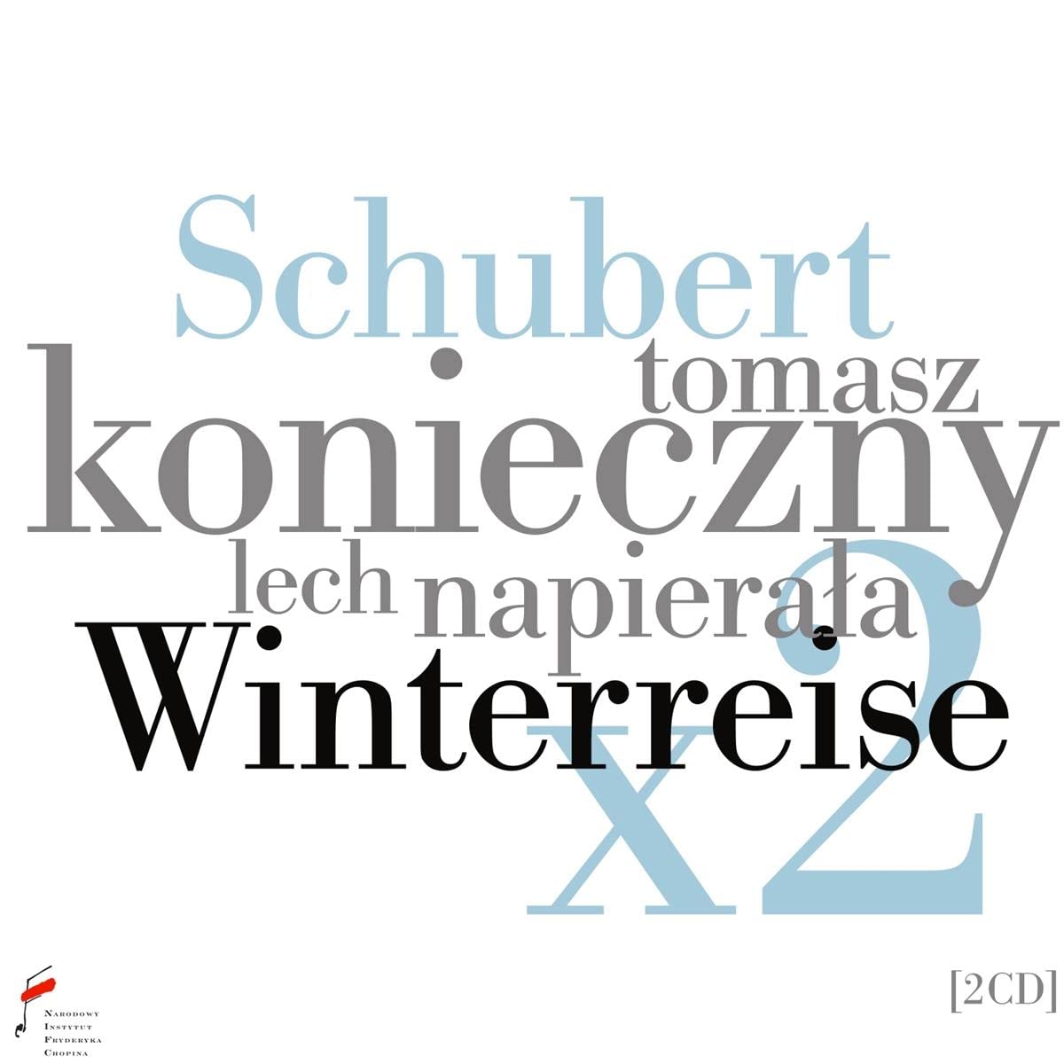 Schubert: Winterreise x 2 - Cycle of Songs with Verse, Cycle of Songs to Wilhelm Müller´s Poetry Classical