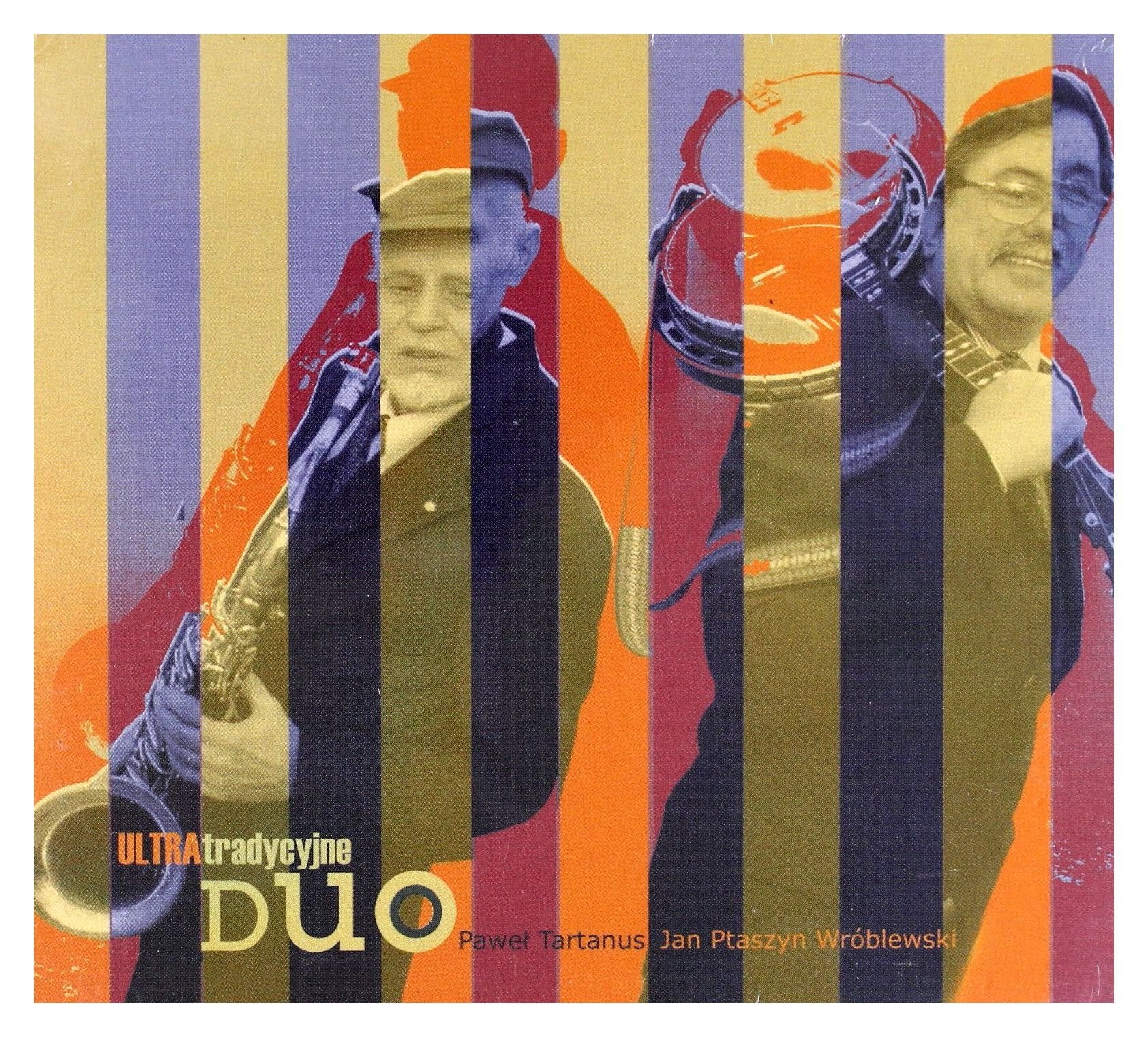 Jan Ptaszyn WrĂlblewski & PaweĹ Tartanus: Ultra Tradycyjne Duo (digipack) Music