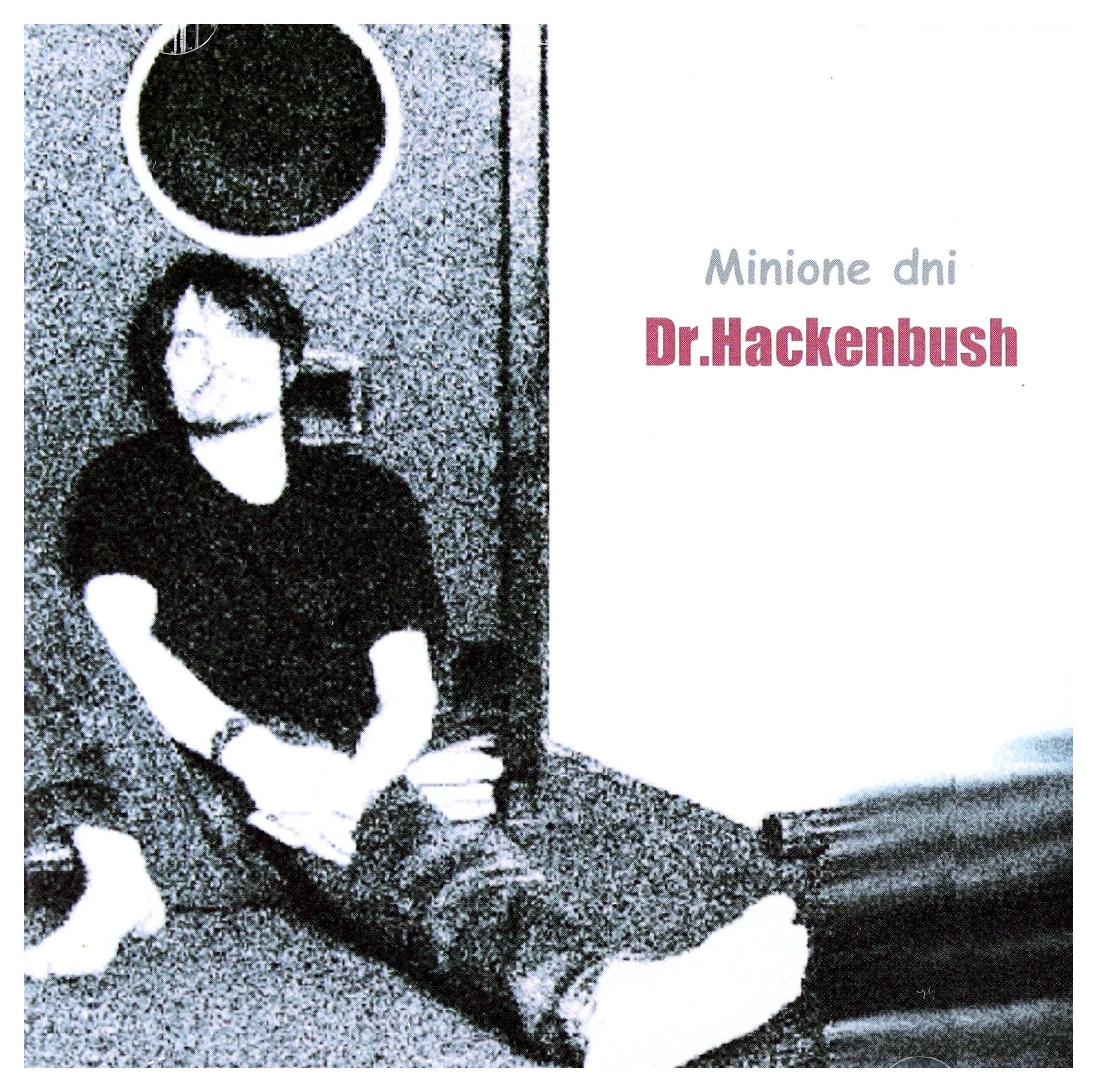 Dr. Huckenbush: Minione Dni Music
