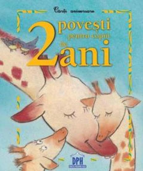 2 povesti pentru copiii de 2 ani Novels & Short Stories for children