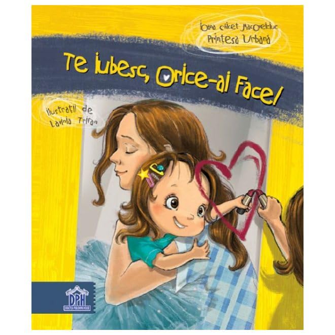 Te Iubesc, Orice-Ai Face! Parents & Children