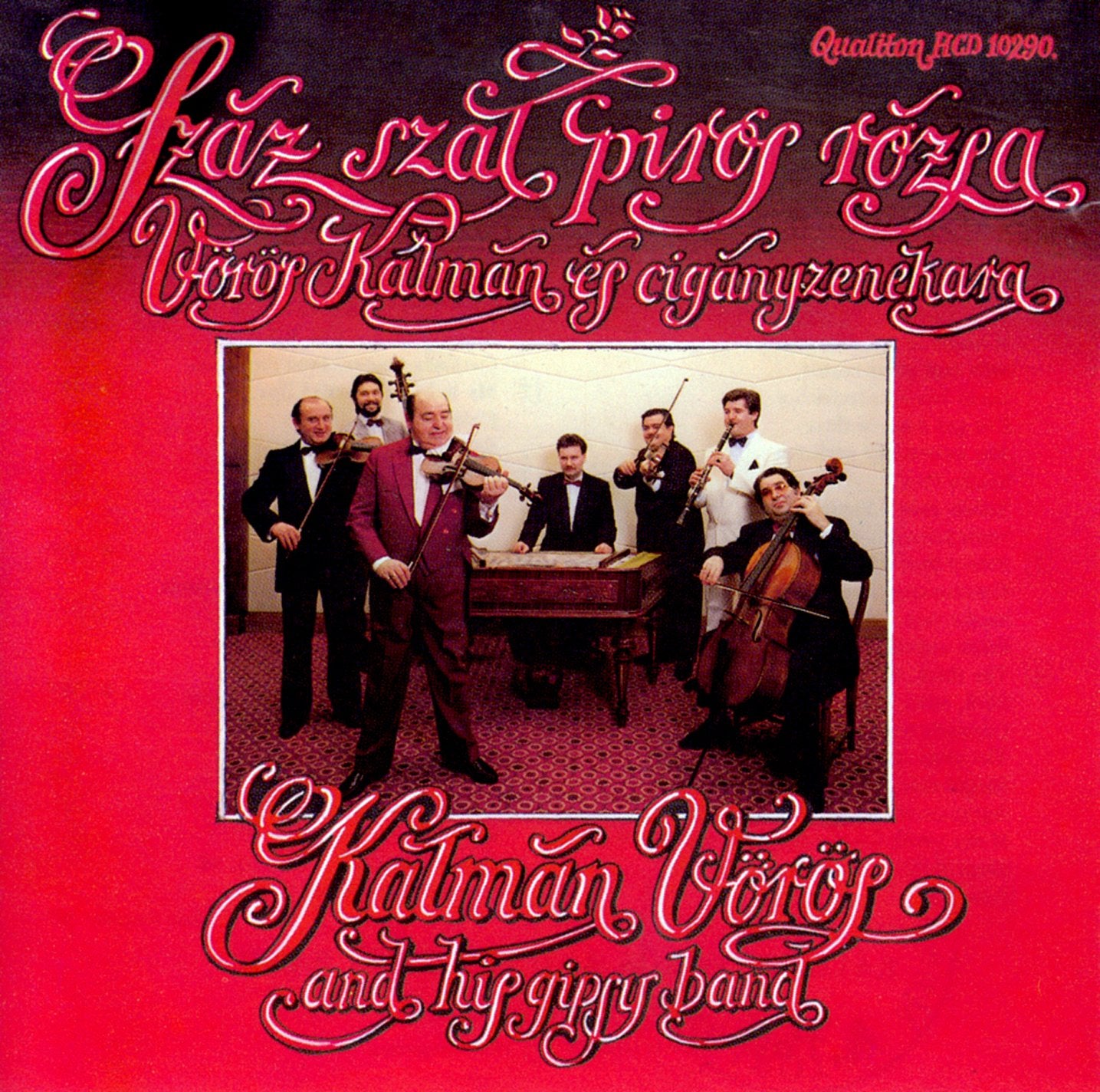 Kalman voros and his gipsy band szaz szal piros rozsa Country & Folk