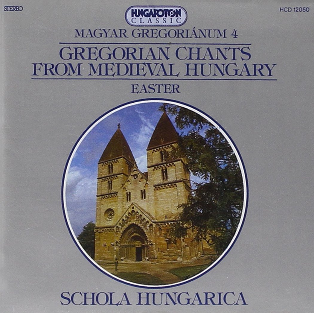 Gregorianische Gesänge aus dem mittelalterlichen Ungarn Vol. 4 (Ostern) Classical