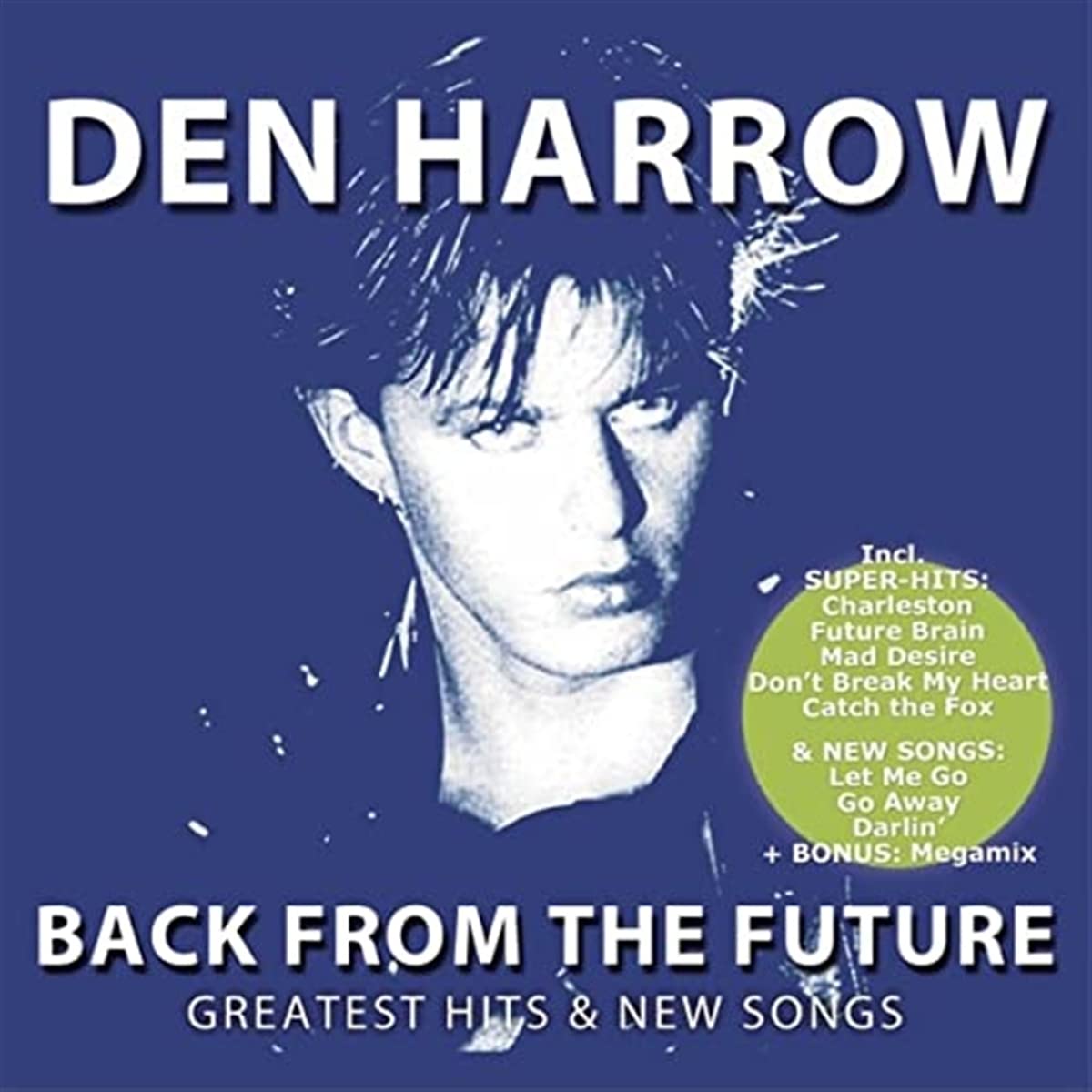 Back From The Future - Greatest Hits & New Songs Dance & Electronic