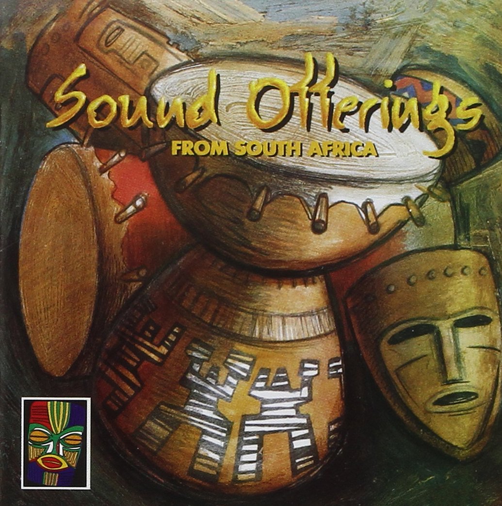 Various - Sound Offerings From South Africa World Music