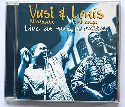 Vusi Mahlasela & Louis Mhlanga - Live At the Bassline Music