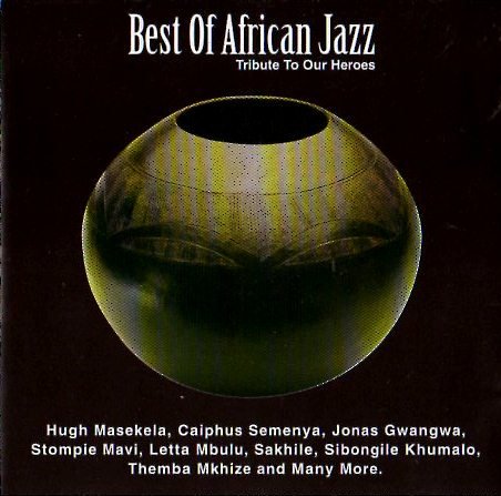 Best of African Jazz - Tribute to our Heroes Music