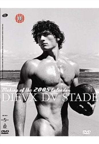 The Making Of The 2005 Calendar Dieux Du Stade Films