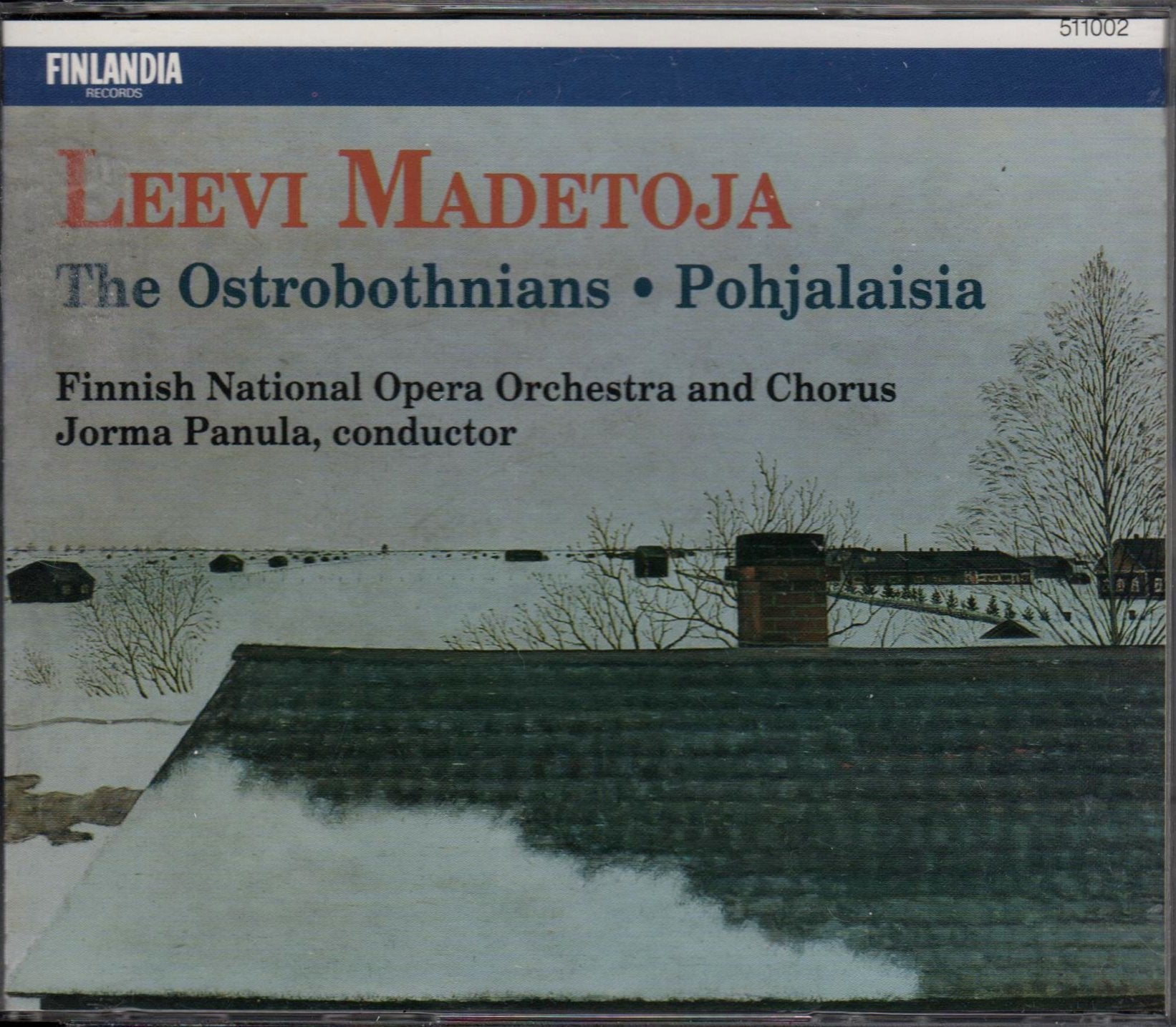Leevi Madetoja - Pohjalaisia / The Ostrobothnians (Opern-Gesamtaufnahme) Classical