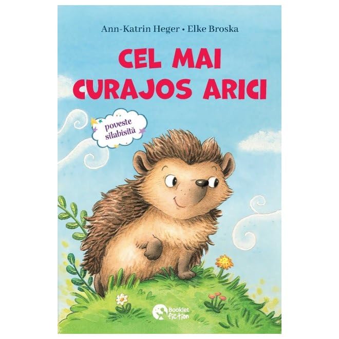 Cel Mai Curajos Arici, Povesti Cu Animalute De Casa Novels & Short Stories
