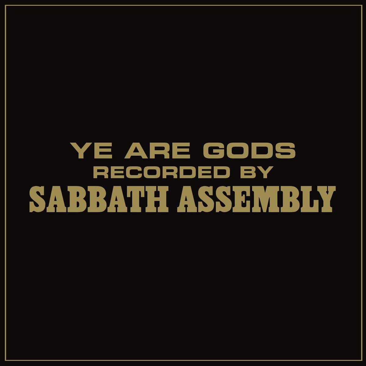 Product Image: Ye Are Gods