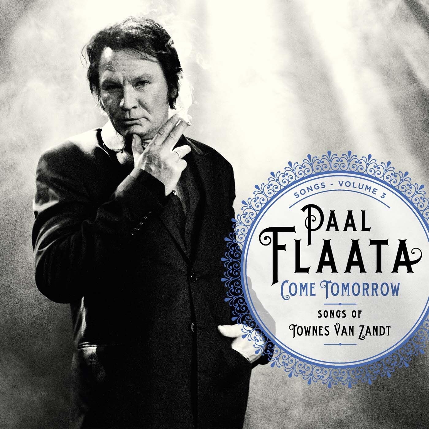Paal Flaata - Come Tomorrow. Songs Of Townes Van Rock