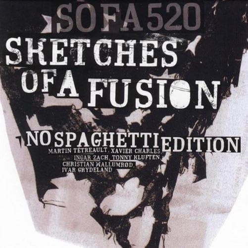 No Spaghetti Edition - Sketches Of A Fusion Music
