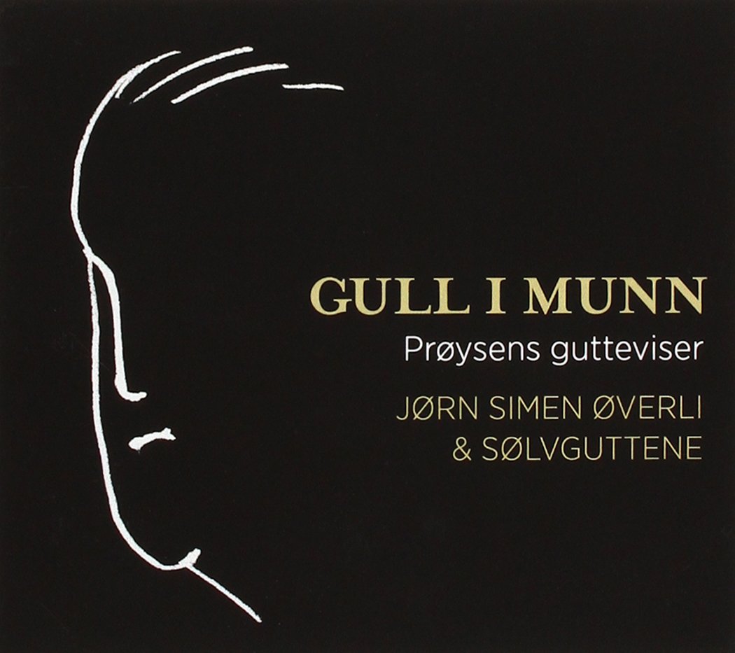 Jørn Simen Øverli & Sølvguttene - Gull I Munn - Proysens Gutteviser Music for Children