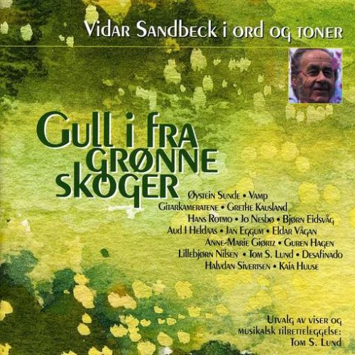 Gull I Fra Gronne Skoger-Vidar Sandbec Rock