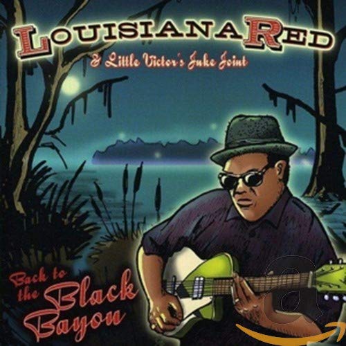 Louisiana Red - Back To The Black Bayou Blues
