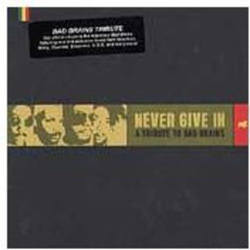 Never Give In - A Tribute To Bad Brains Metal & Hardrock