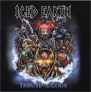Tribute to the Gods by ICED EARTH (2002-11-12) cd
