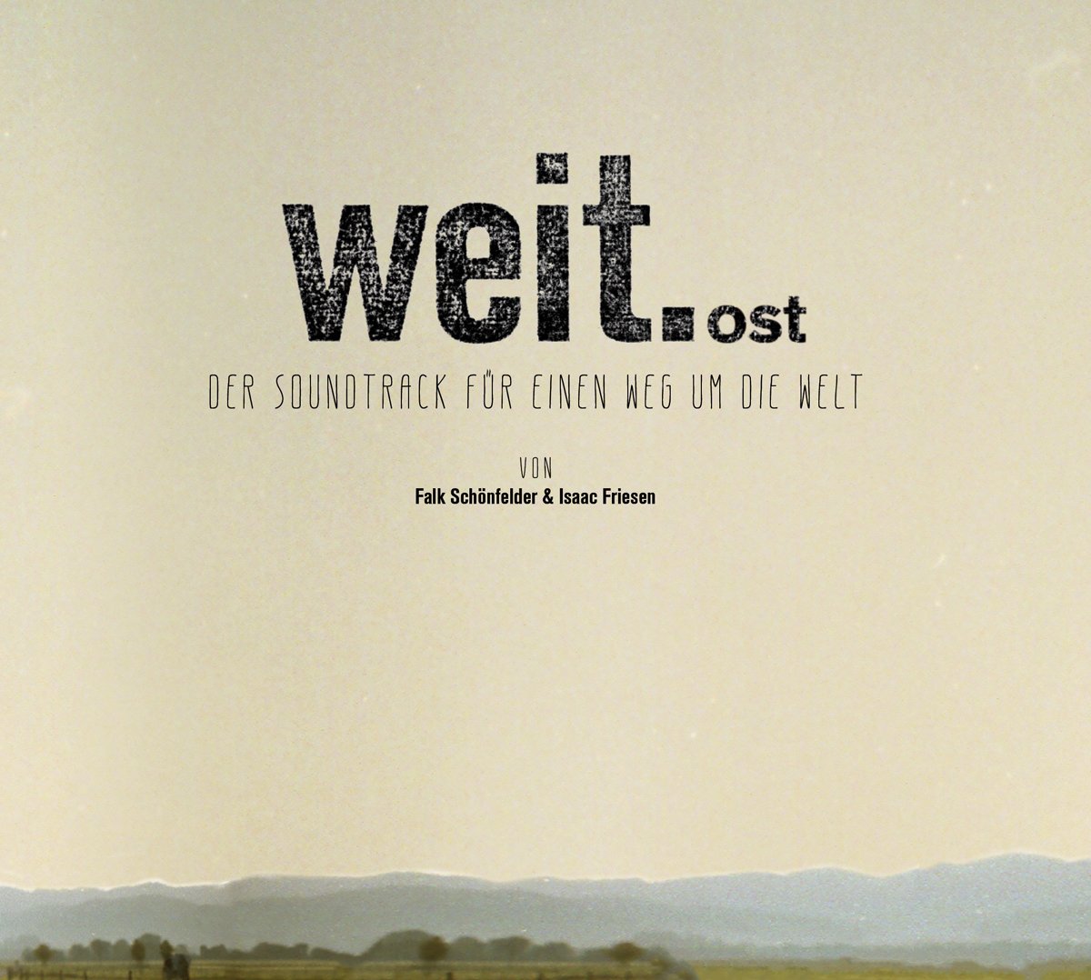 Weit.OST Der Soundtrack für einen Weg um die Welt Music