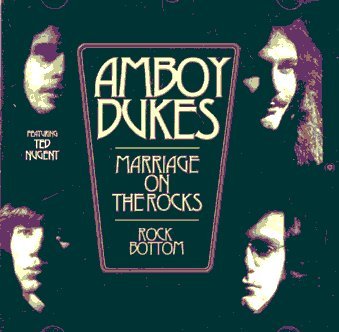 Amboy Dukes - Marriage On The Rocks / Rock Bottom Music