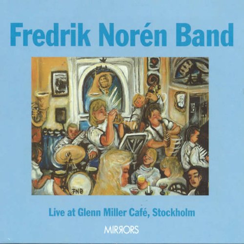 Live at Glenn Miller Cafe Jazz