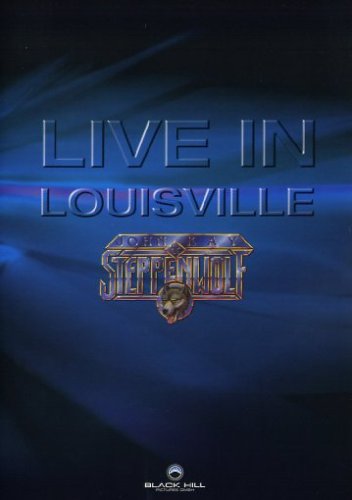 Steppenwolf - Live in Louisville Films