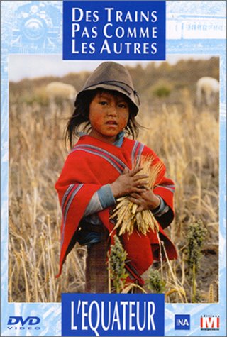 Des trains pas comme les autres : L'Equateur Films