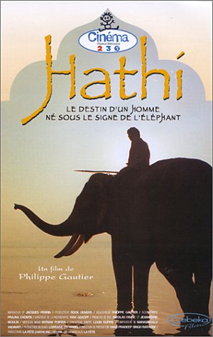 Hathi, le destin d'un homme né sous le signe de l'éléphant Films