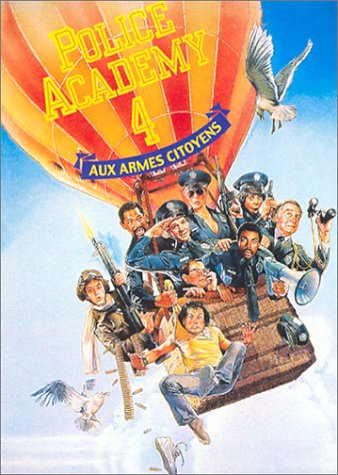 Police Academy 4, Aux armes citoyens Films