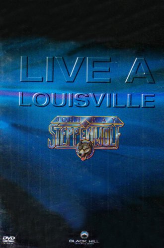 John Kay & Stepenwolf : Live in Louisville Films