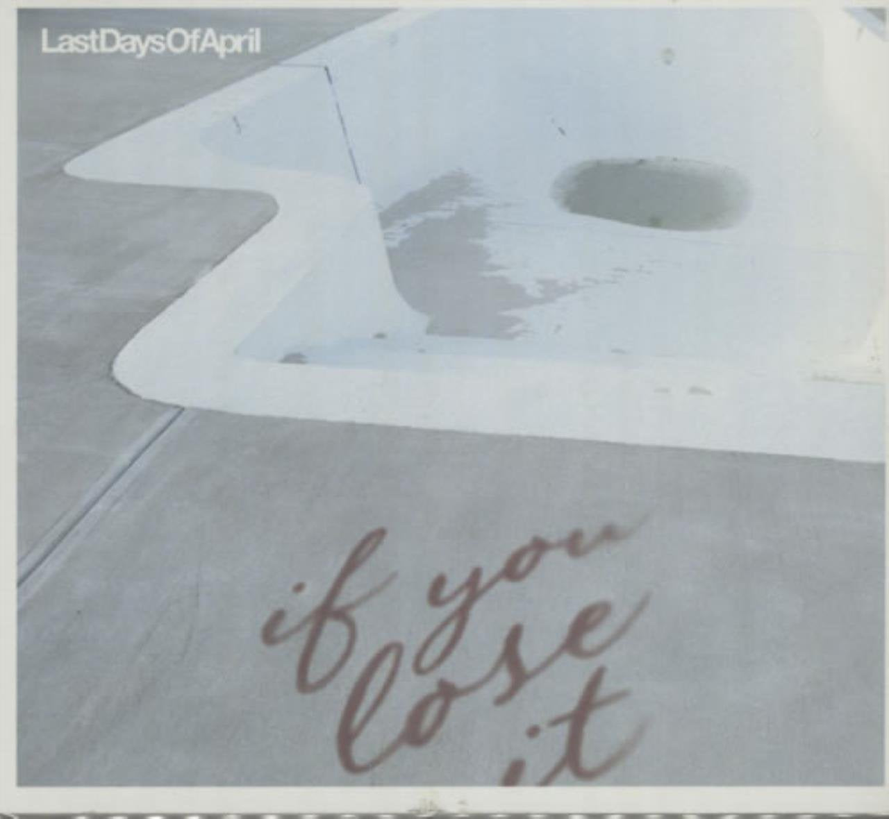IF YOU LOSE IT               D Alternative & Indie