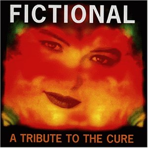 Fictional-a Tribute to the Cur Alternative & Indie
