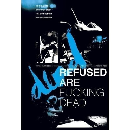 Product Image: Refused - Refused are fucking dead