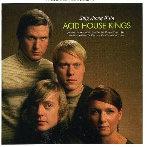 Sing Along With Acid House Kings Alternative & Indie
