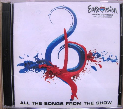 Eurovision Song Contest Belgrade 2008 - All The Songs From The Show Pop
