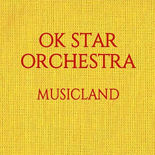 Ok Star Orchestra - Musicland Pop