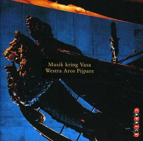 Musik kring Vasa (Schwedische Renaissance Musik) Classical