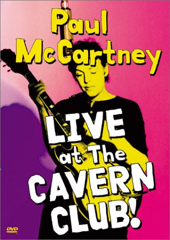 Paul McCartney : Live at the Cavern Club ! Films