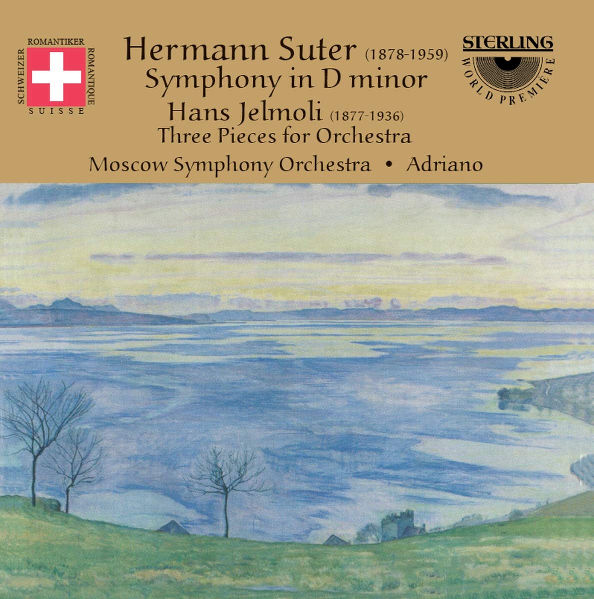 Hermann Suter: Symphony in D minor; Hans Jelmoli: Three Pieces for Orchestra Classical