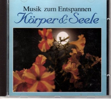 Musik zum Entspannen Körper & Seele Music