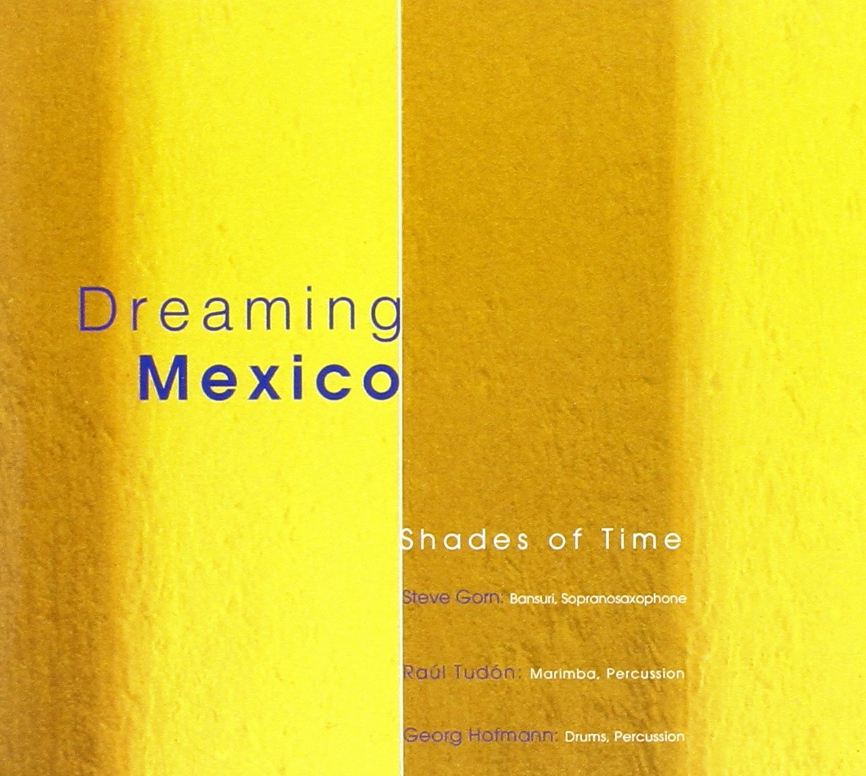 Dreaming Mexico - Shades of time Jazz