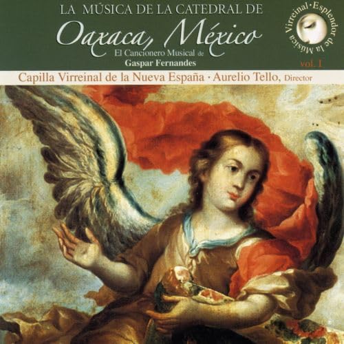Musica de la Catedral de Oaxaca Mexico Vol 1 Classical