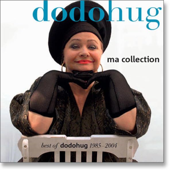 Ma Collection: Best of Dodo Hug 1985-2004 Arts & Music