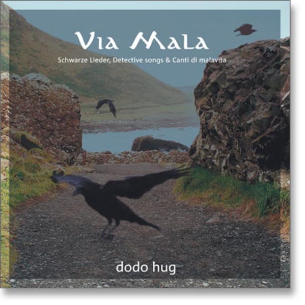 Via Mala: Schwarze Lieder, Detective Songs & Canti di Malavita Arts & Music