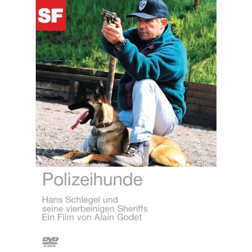 Polizeihunde - Hans Schlegel und seine vierbeinigen Sheriffs Films